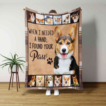 When I Needed A Hand I Found Your Paw Blanket, Corgi Blanket, Dog Blanket, Gift Blanket