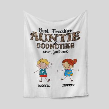 Best Freakin's Auntie And Godmother Blanket, Auntie Blanket, Child Blanket, Custom Name Blanket