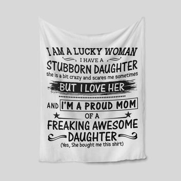 I Am A Lucky Woman Blanket, Mom Blanket, Daughter Blanket, Custom Name Blanket, Family Blanket