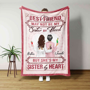 My Best Friend May Not Be My Sister By Blood Blanket, Friendship Blanket, Custom Name Blanket, Gift Blanket
