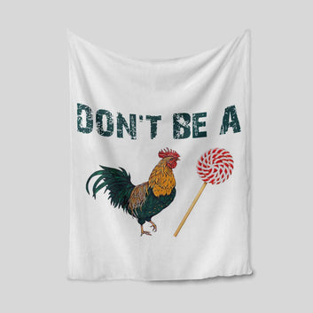 Don't Be A Chicken Blanket, Chicken Blanket, Lollipop Blanket, Family Blanket, Gift Blanket