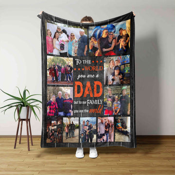 To The World You Are A Dad Blanket, Custom Photo Blanket, Father's Day Blanket, Gift Blanket, Family Blanket
