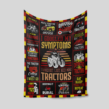 I Googled My Symptoms Turns Out I Just Need More Tractors Blanket, Tractor Blanket, Blanket For Tractor, Gift Blanket