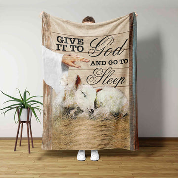 Give It To God And Go To Sleep Blanket, Lamb Of God Blanket, Christian Blankets, Family Blanket, Gift Blanket