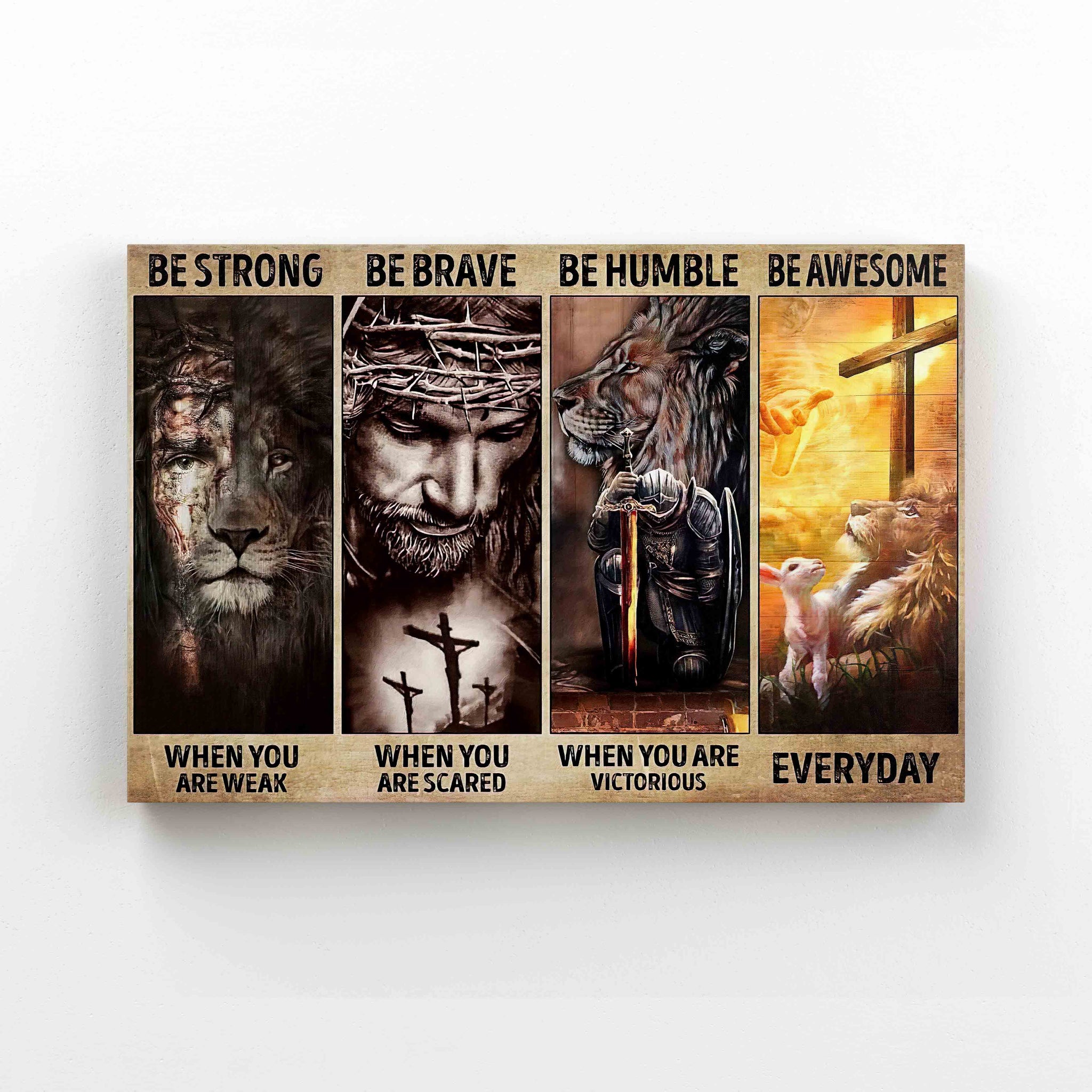 Be Strong Be Brave Be Canvas, God Canvas, Jesus Canvas, Christian Canvas, Wall Art Canvas, Canvas Prints