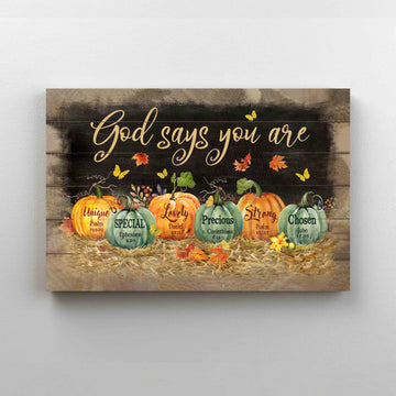 God Says You Are Canvas, Pumpkins Canvas, God Canvas, Wall Art Canvas