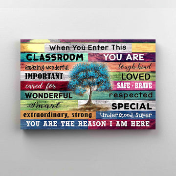 When You Enter This Classroom Canvas, Classroom Canvas, Wall Art Canvas, School Canvas